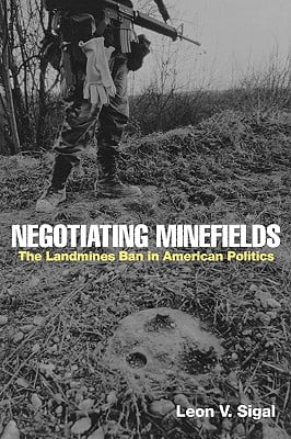 Negotiating Minefields: The Landmines Ban in American Politics